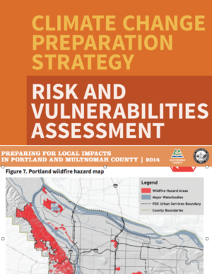 City of Portland and Multnomah County Climate Change Preparation Strategy - Risk and Vulnerabilities Assessment