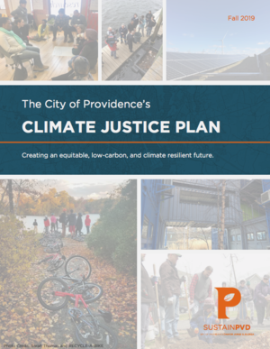 Providence, Rhode Island - Climate Justice Plan: Creating an Equitable, Low-Carbon, and Climate Resilient Future