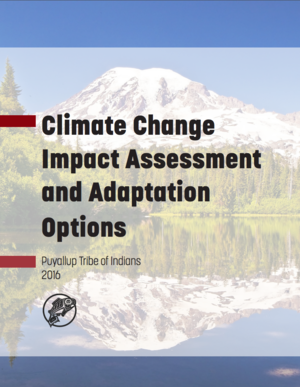Puyallup Tribe Climate Change Impact Assessment and Adaptation Options