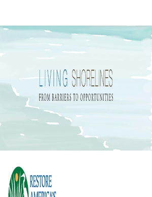 Living Shorelines: From Barriers to Opportunities