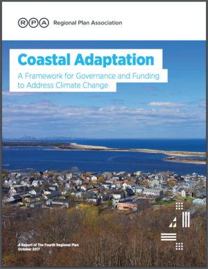 Coastal Adaptation: A Framework for Governance and Funding to Address Climate Change - New York, New Jersey, and Connecticut region