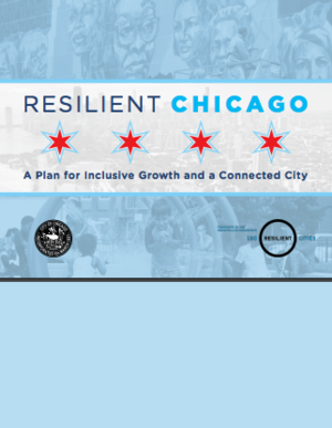 Resilient Chicago: A Plan for Inclusive Growth and a Connected City ...