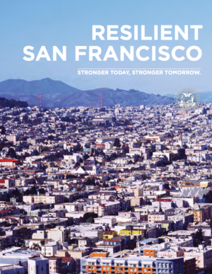 Resilient San Francisco - Stronger Today. Stronger Tomorrow.