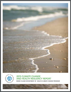 Rhode Island 2015 Climate Change and Health Resiliency Report