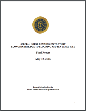 Rhode Island Special House Commission to Study Economic Risk Due to Flooding and Sea Level Rise - Final Report