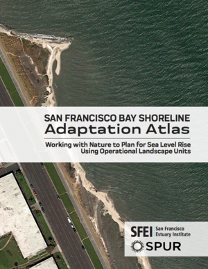 San Francisco Bay Shoreline Adaptation Atlas
