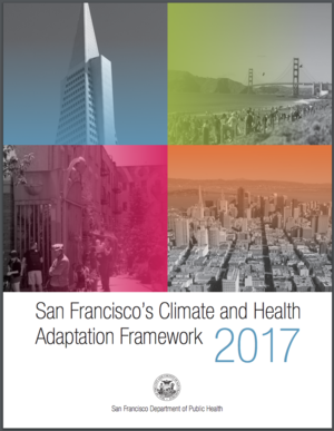 San Francisco Climate and Health Adaptation Framework 2017