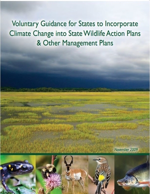 Voluntary Guidance for States to Incorporate Climate Change into State Wildlife Action Plans & Other Management Plans