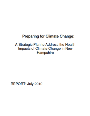Preparing for Climate Change: A Strategic Plan to Address the Health Impacts of Climate Change in New Hampshire