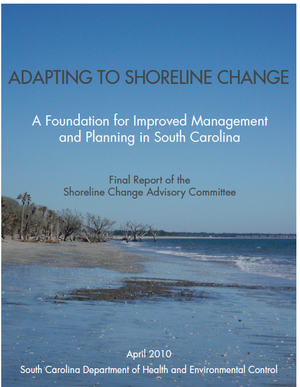 Adapting to Shoreline Change: A Foundation for Improved Management and Planning in South Carolina