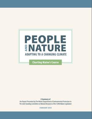People and Nature Adapting to a Changing Climate: Charting Maine's Course