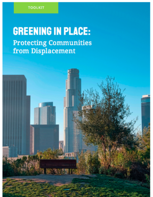 Greening in Place: Protecting Communities from Displacement