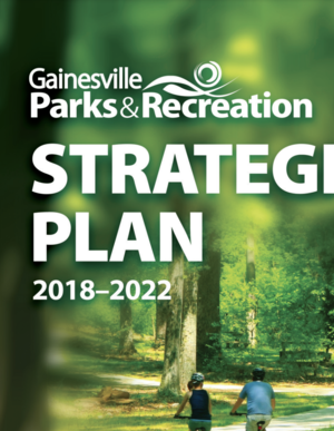 Gainesville Parks & Recreation Strategic Plan 2018-2022