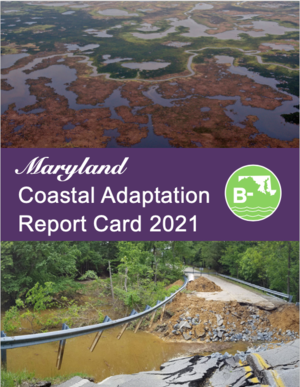 Maryland Coastal Adaptation Report Card 2021
