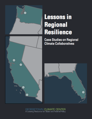 Lessons in Regional Resilience: Case Studies on Regional Climate Collaboratives