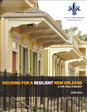 Case Study of Efforts to Promote Resilient Affordable Housing in New Orleans