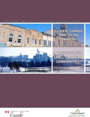 Climate Change Adaptation Planning: A Handbook for Small Canadian Communities