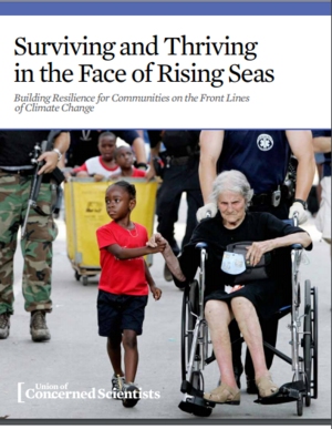 Surviving and Thriving in the Face of Rising Seas: Building Resilience for Communities on the Front Lines of Climate Change