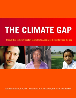 The Climate Gap: Inequalities in How Climate Change Hurts Americans and How to Close the Gap
