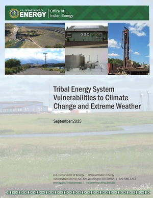 Tribal Energy Systems Vulnerability to Climate Change and Extreme Weather