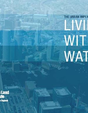 The Urban Implications of Living with Water (Boston, Massachusetts)