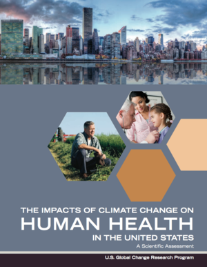 USGCRP: The Impacts of Climate Change on Human Health in the United States: A Scientific Assessment