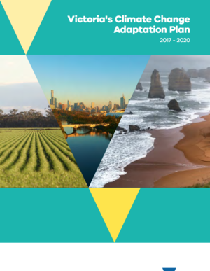 Victoria's Climate Change Adaptation Plan (2017-2020)