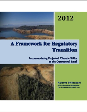 A Framework for Regulatory Transition: Accommodating Projected Climatic Shifts at the Operational Level - California