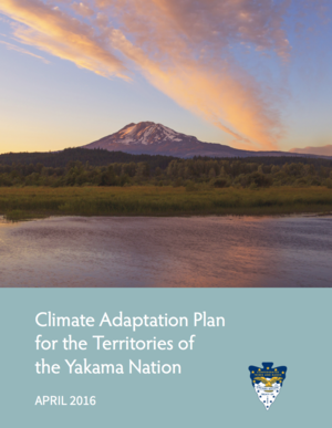 Climate Adaptation Plan for the Territories of the Yakama Nation