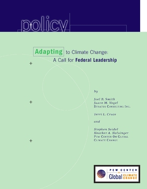 Adapting to Climate Change - A Call for Federal Leadership