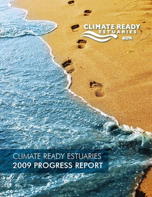 Climate Ready Estuaries 2009 Progress Report
