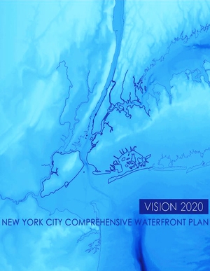 Vision 2020: New York City Comprehensive Waterfront Plan