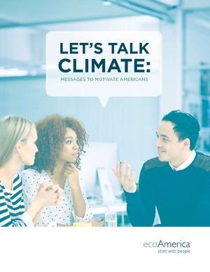 Let's Talk Climate: Messages to Motivate Americans