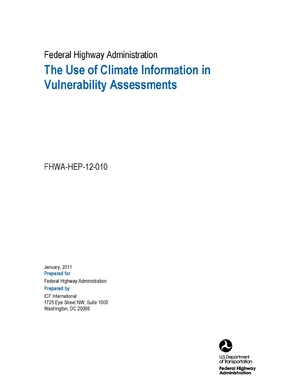 FHWA-HEP-12-010: The Use of Climate Information in Vulnerability Assessments