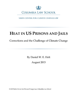 Heat in U.S. Prisons and Jails: Corrections and the Challenge of Climate Change