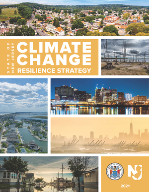 New Jersey Climate Change Resilience Strategy and Coastal Resilience Strategy