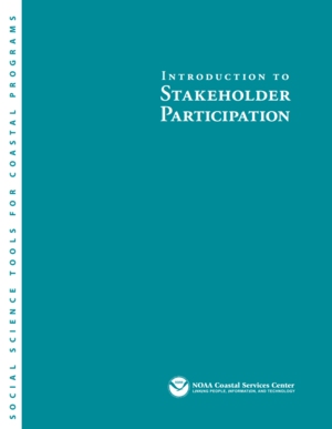 Social Science Tools for Coastal Programs - Introduction to Stakeholder Participation