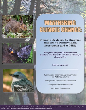 Weathering Climate Change: Framing Strategies to Minimize Impacts on Pennsylvania Ecosystems and Wildlife
